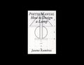 Poetic Manual: How to Design a Lamp